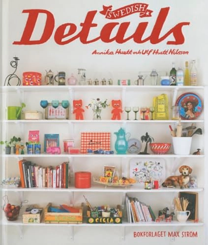 Swedish Details; Annika Huett, Ulf Huett Nilsson; 2011