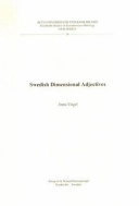 Swedish dimensional adjectives; Anna Vogel; 2004