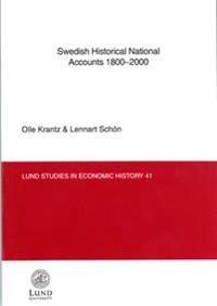Swedish Historical National Accounts 1800-2000; Olle Krantz, Lennart Schön; 2007