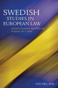 Swedish studies in European law; Nils Wahl, Per Cramér; 2006