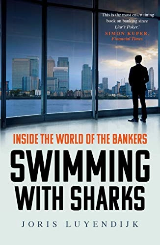 Swimming with Sharks; Joris Luyendijk; 2016