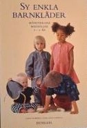 Sy enkla barnkläder; Lisen Elmberg; 1993