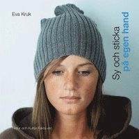Sy och sticka på egen hand; Eva Kruk; 2005