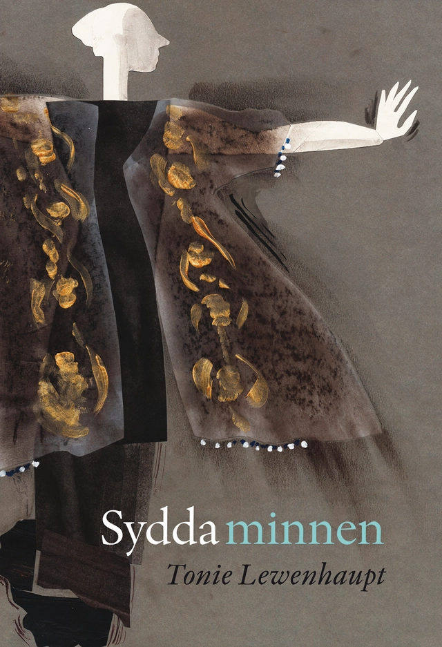 Sydda minnen; Tonie Lewenhaupt; 2021