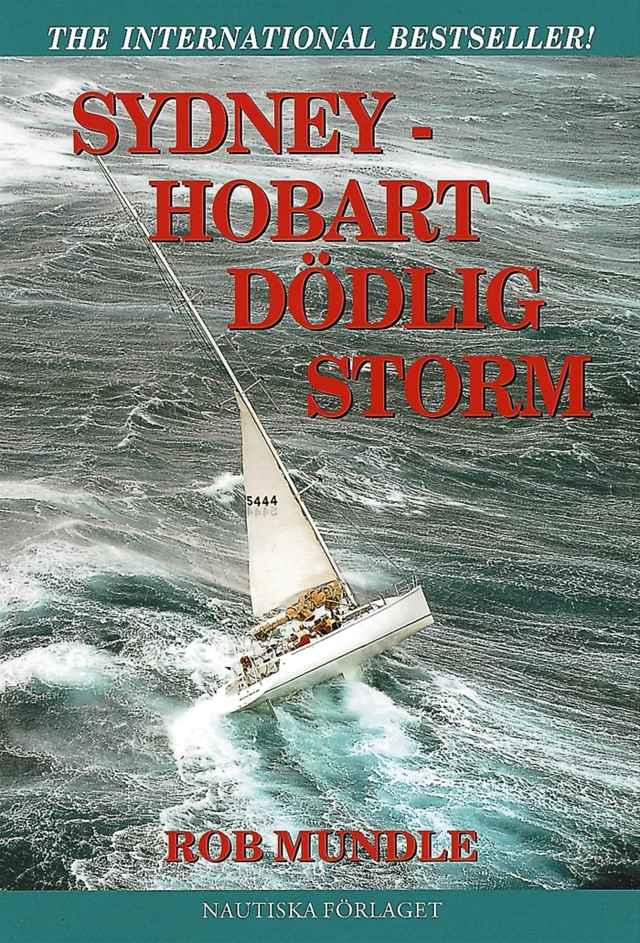 Sydney-Hobart dödlig storm; Rob Mundle; 2000