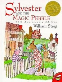 Sylvester and the magic pebble; William Steig; 1997