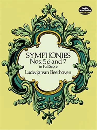 Symphonies nos. 5, 6, and 7, Utgåva 5–7Dover Music Scores SeriesDover editionSymphonies nos. 5, 6, and 7; Ludwig van Beethoven
