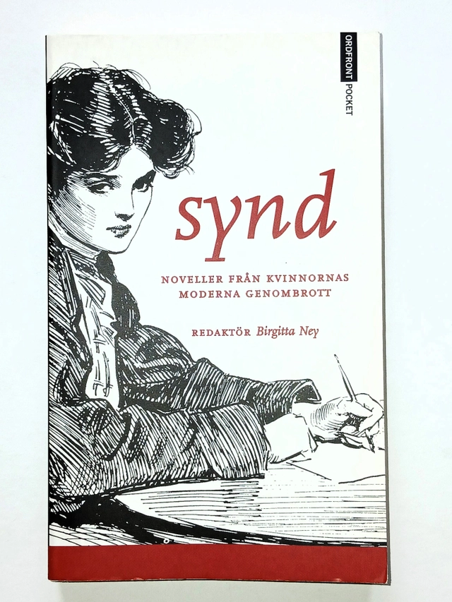 Synd noveller från kvinnornas moderna genombrott; Birgitta Ney; 1999