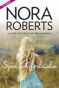 Synd och förlåtelse; Nora Roberts; 2014