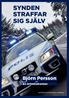 Synden straffar sig själv : en kriminalroman; Björn Persson; 2024