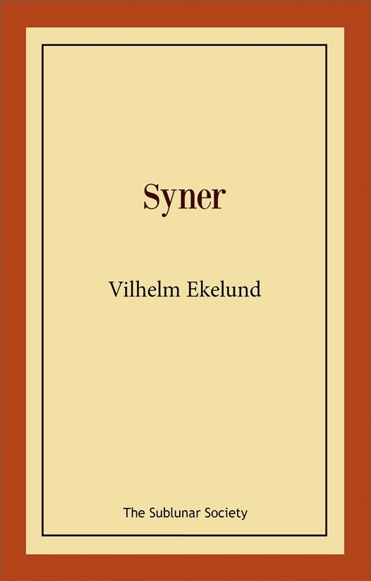 Syner; Vilhelm Ekelund; 2020