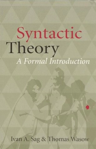 Syntactic theory : a formal introduction; Ivan A. Sag; 1999