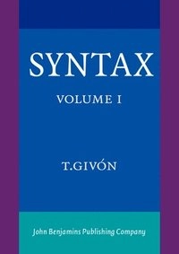 Syntax : an introduction. · Vol. 1; Talmy Givón; 2001