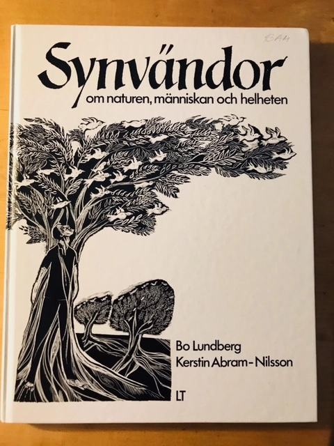Synvändor : om naturen, människan och helheten; Bo Lundberg; 1988