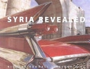 Syria Revealed; Nicolas Randall, Helena Diez; 2004
