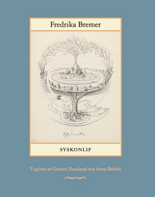 Syskonlif; Fredrika Bremer; 2024