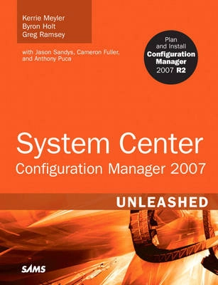 System center configuration manager (sccm) 2007 unleashed; Greg Ramsey; 2009