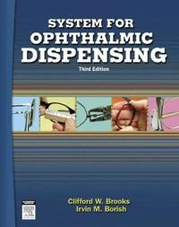 System for ophthalmic dispensing; Clifford W. Brooks; 2007