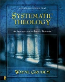 Systematic theology : an introduction to biblical doctrine; Wayne Grudem; 1994
