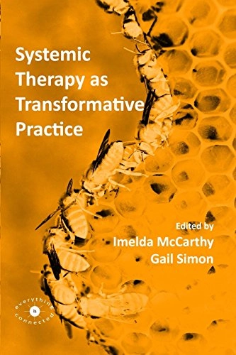 Systemic therapy as transformative practice; Imelda McCarthy, Gail Simon; 2016