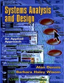 Systems Analysis and Design; Alan Dennis, Barbara Haley Wixom; 2000