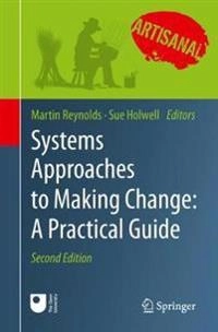 Systems approaches to managing change a practical guide; Martin Reynolds, Sue Holwell; 2020