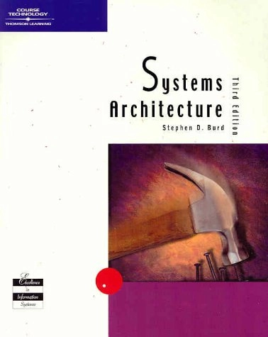 Systems architecture; Stephen D. Burd; 2001
