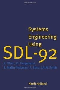 Systems engineering using SDL-92; Anders Olsen; 1994
