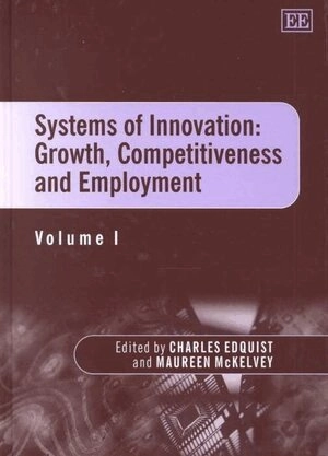 Systems of innovation : growth, competitiveness and employment., Vol. 1; Charles Edquist, Maureen D. McKelvey; 2000