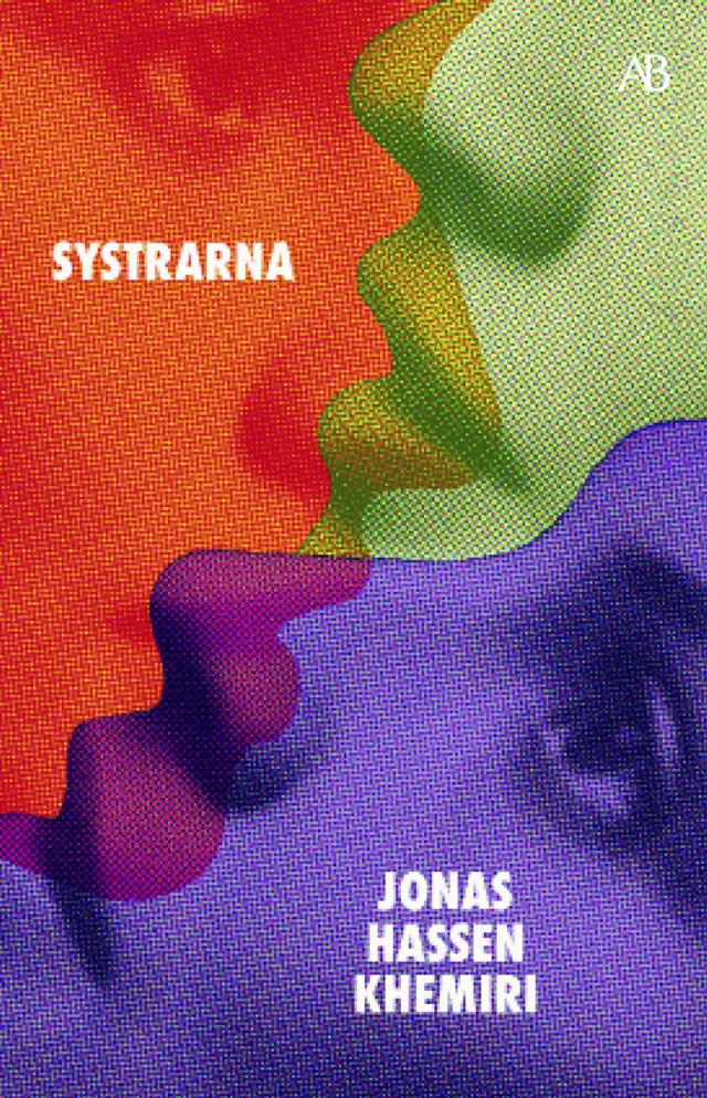Systrarna; Jonas Hassen Khemiri; 2024