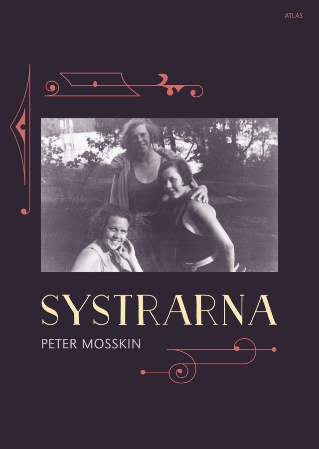 Systrarna; Peter Mosskin; 2017
