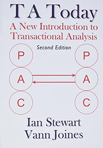 T A Today : a new introduction to Transactional Analysis; Ian Stewart; 2012