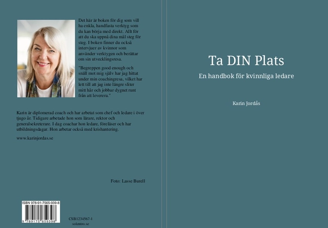 Ta din plats : en handbok för kvinnliga ledare; Karin Jordås; 2024