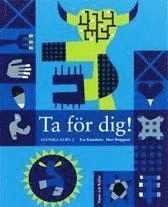 Ta för dig! Elevbok; Mari Bergquist, Eva Ramshorn; 2002
