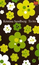 Ta itu; Kristina Sandberg; 2004