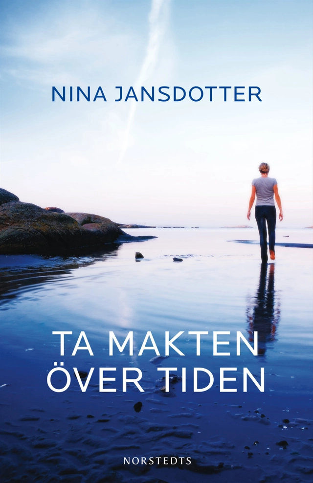 Ta makten över tiden; Nina Jansdotter; 2009