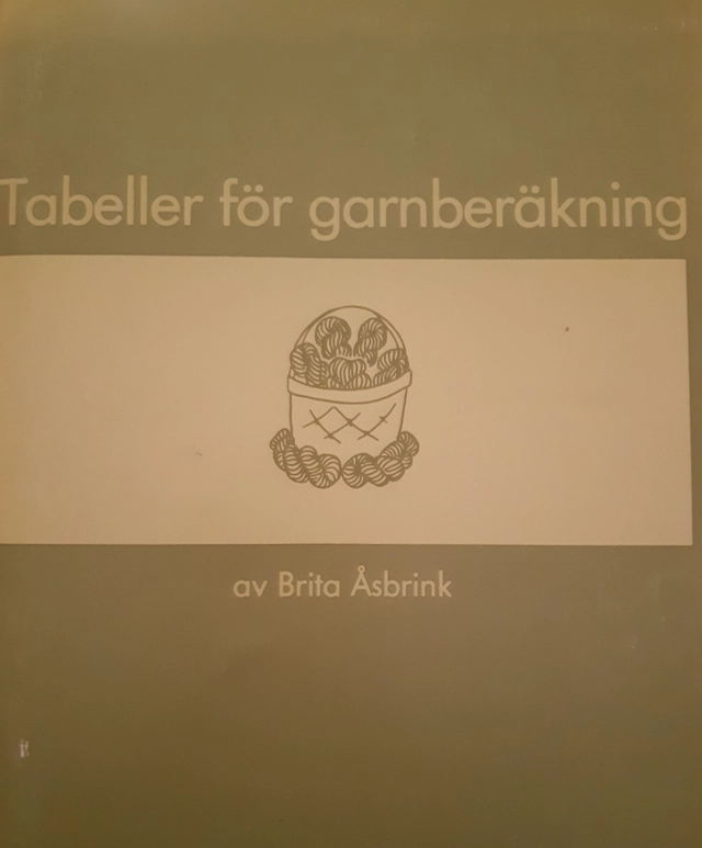 Tabeller för garnberäkning; Brita Åsbrink; 1974