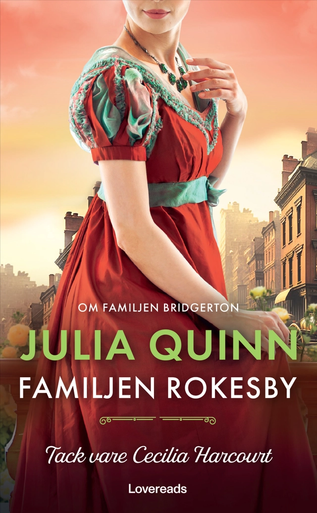 Tack vare Cecilia Harcourt; Julia Quinn; 2025