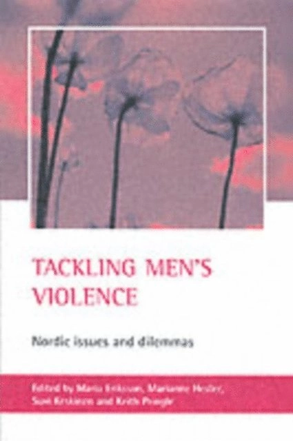 Tackling men's violence in families; Maria Eriksson; 2005