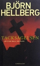 Tacksägelsen : [kriminalroman]; Björn Hellberg; 2000