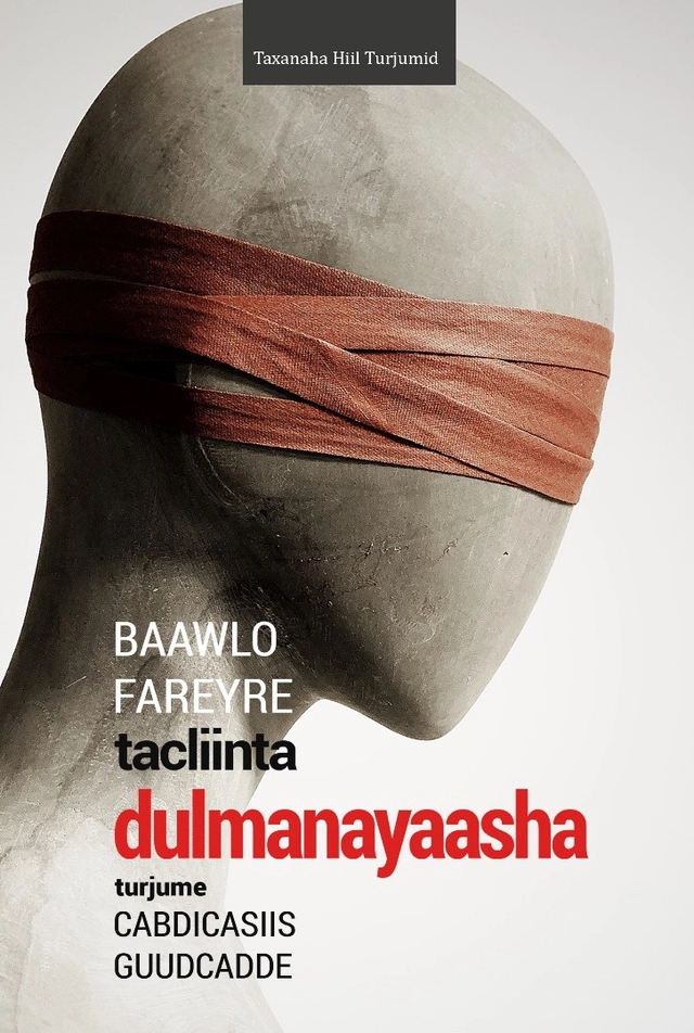 Tacliinta dulmanayaasha; Paulo Freire, Myra Ramos, Cabdicasiis Guudcadde; 2022