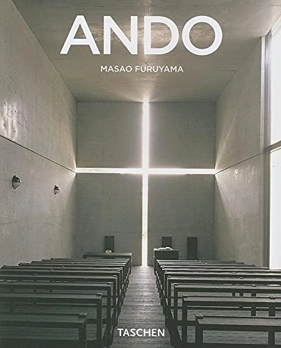 Tadao Ando *1941 ; the geometry of human space; Masao Furuyama; 2006