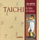 Taichi för hälsa o motion; Paul Crompton; 2000