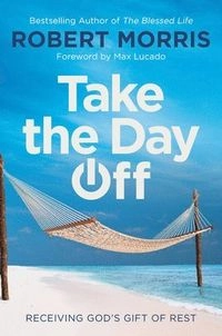 Take the Day Off; Robert Morris; 2020