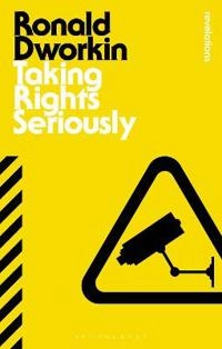 Taking rights seriously; Ronald Dworkin; 2013