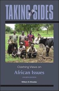 Taking sides : clashing views on African issues; William G. Moseley; 2012