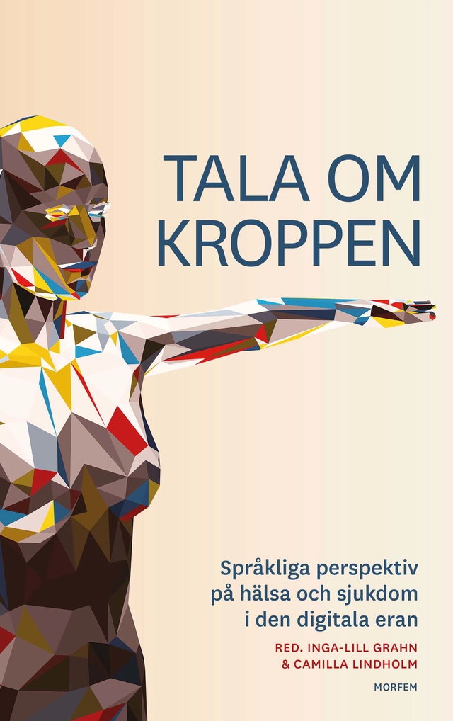 Tala om kroppen; Inga-Lill Grahn, Camilla Lindholm; 2021