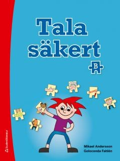 Tala säkert B; Mikael Andersson, Goloconda Fahlén; 2014