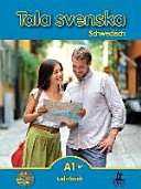 Tala svenska Schwedisch A1 Plus. Lehrbuch; Erbrou Olga Guttke; 2017