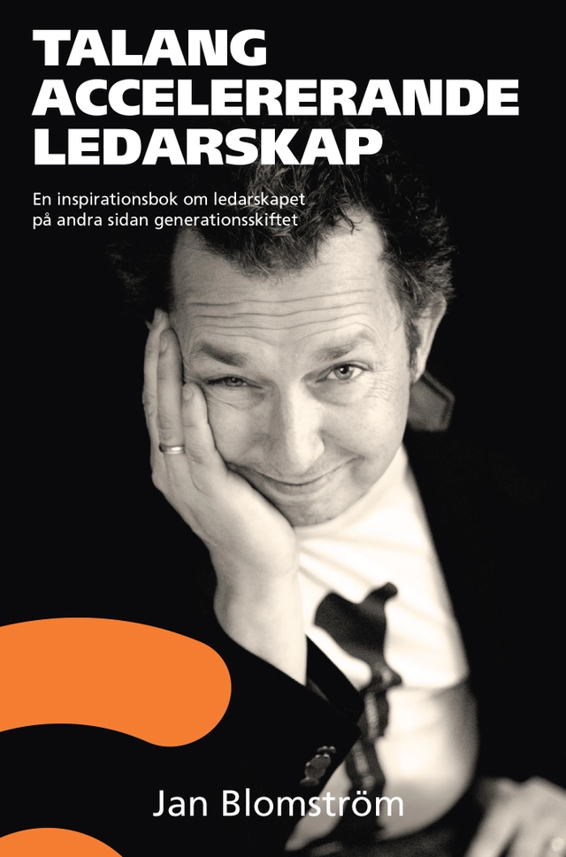 Talangaccelererande ledarskap; Jan Blomström; 2010